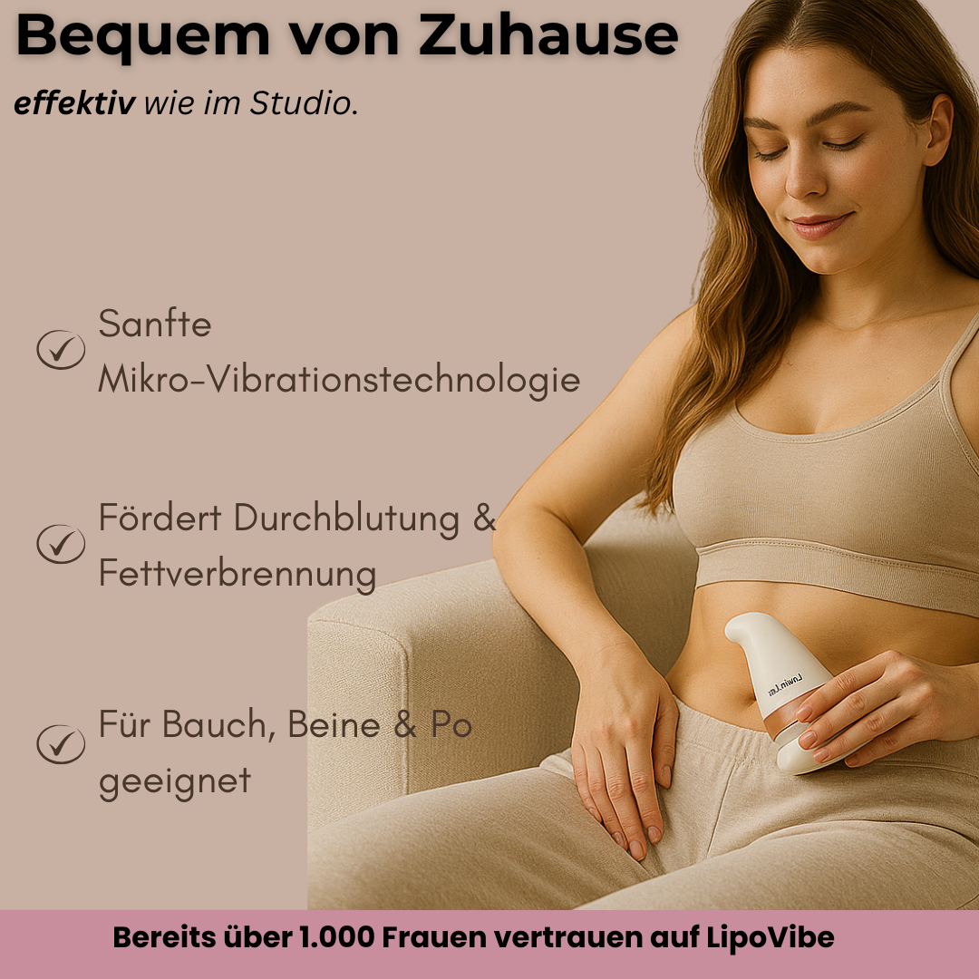 LipoVibe – Für sichtbare Straffung & Formung